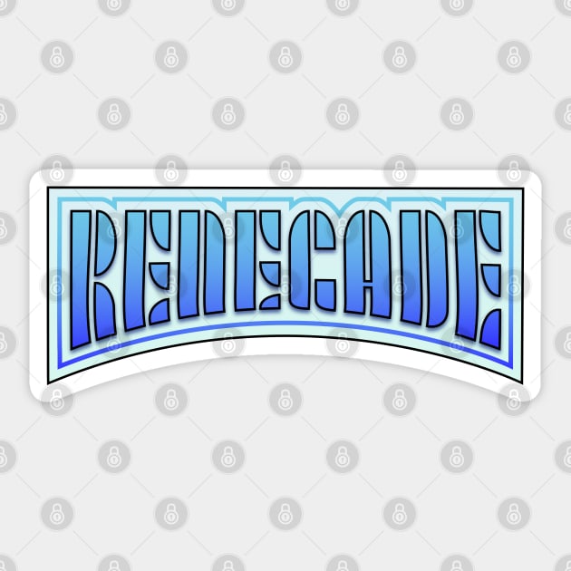 Renegade Sticker by Jokertoons